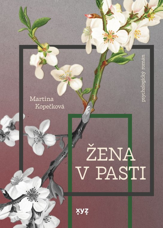Žena v pasti -  Martina Kopečková