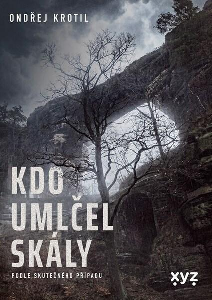 Kdo umlčel skály? - Ondřej Krotil,Kdo umlčel skály? - Ondřej Krotil - kniha z kategorie Detektívky