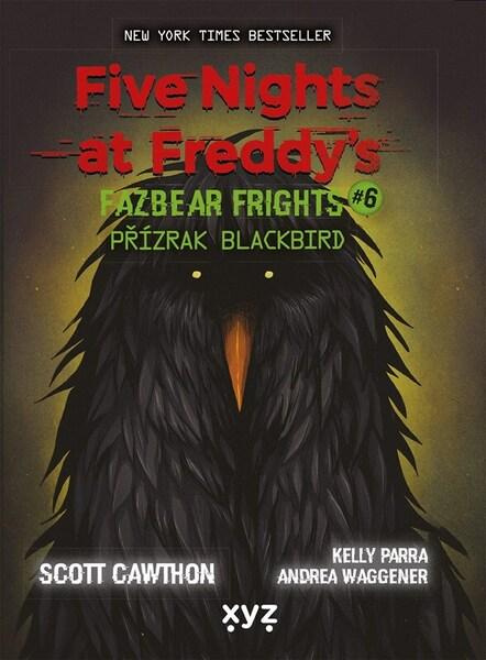 Five Nights at Freddy's: Přízrak Blackbird (Fazbear Frights #6),Five Nights at Freddy's: Přízrak Blackbird (Fazbear Frights #6) - kniha z kategorie Ho