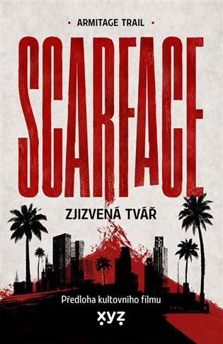 Scarface: Zjizvená tvář -  Armitage Trail