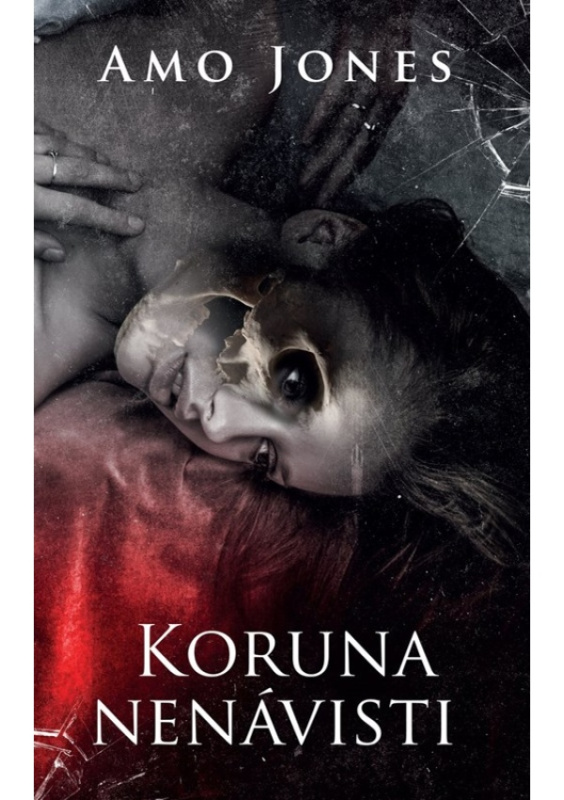 Koruna nenávisti - Amo Jones