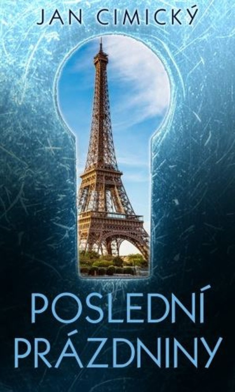 Poslední prázdniny - Jan Cimický - kniha z kategorie Beletrie pro děti