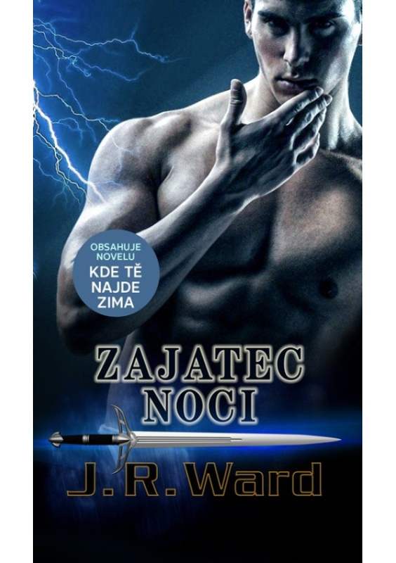 Zajatec noci - J. R. Ward