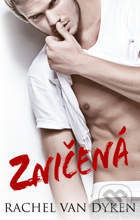 Zničená - Rachel van Dyken