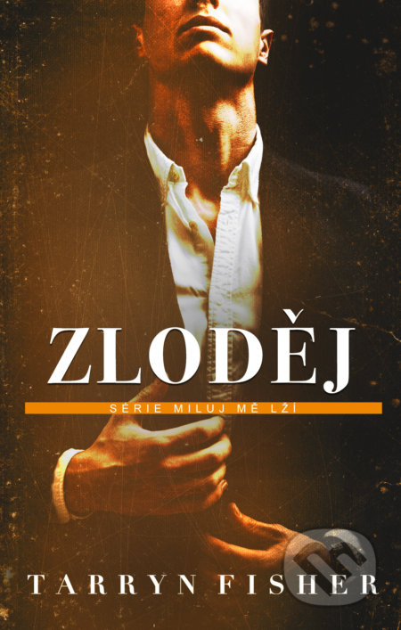 Zloděj - Tarryn Fisher