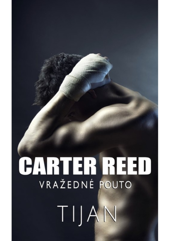Carter Reed - Vražedné pouto - Tijan