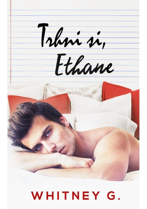 Trhni si, Ethane - Whitney G. - kniha z kategorie Společenská beletrie