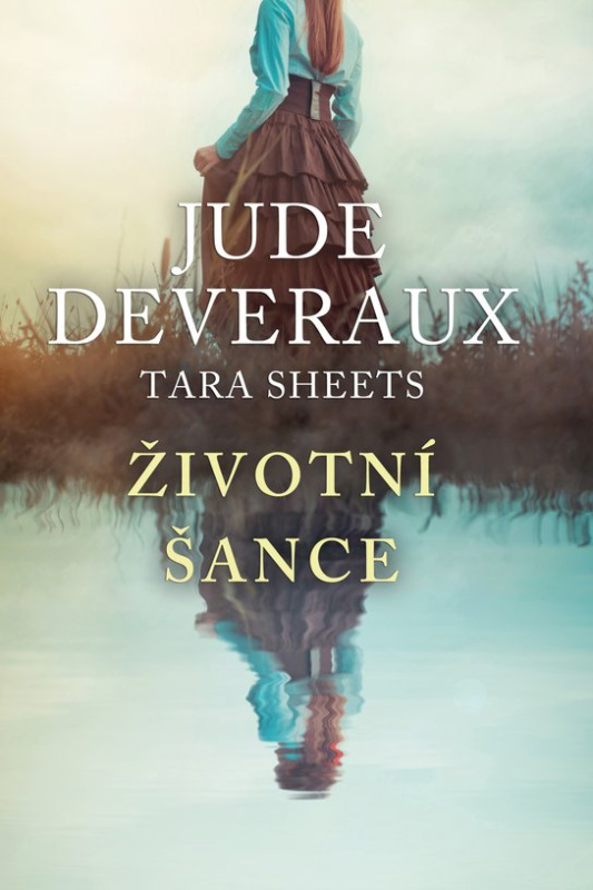 Životní šance - Tara Sheets, Jude Deveraux