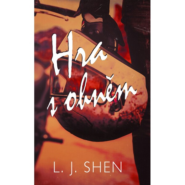 Hra s ohněm - L.J. Shen