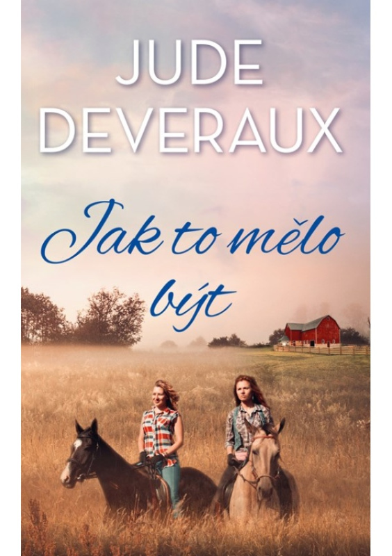 Jak to mělo být - Jude Deveraux