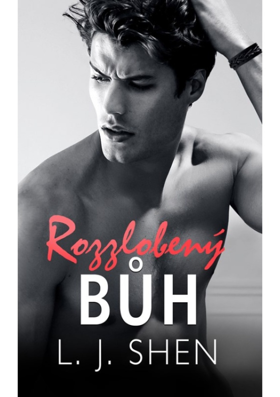 Rozzlobený bůh - L.J. Shen