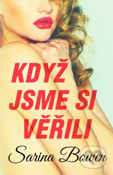 Když jsme si věřili Baronet