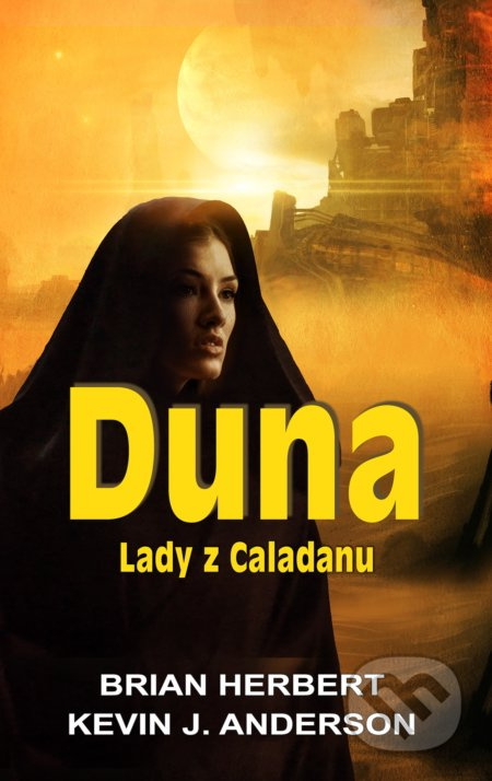 Duna - Lady z Caladanu - Brian Herbert, Kevin J. Anderson