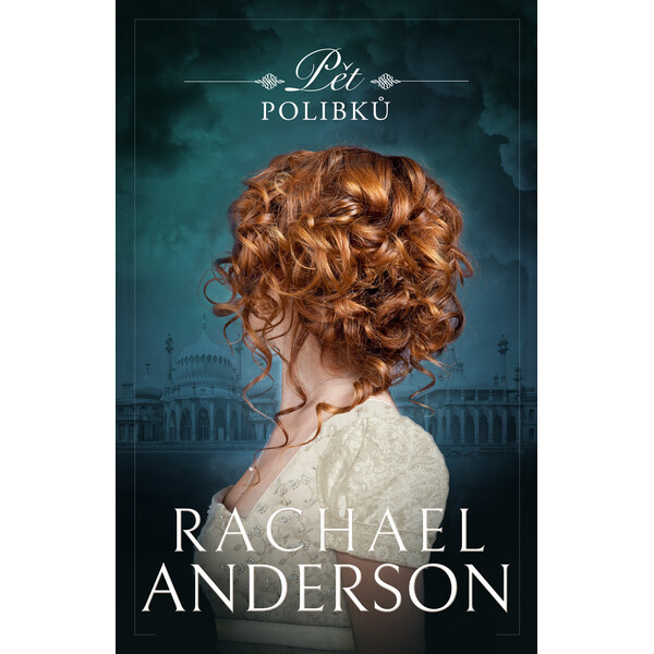 Pět polibků - Rachael Anderson