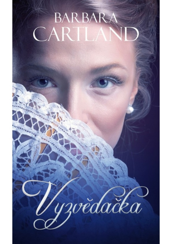 Vyzvědačka - Barbara Cartland