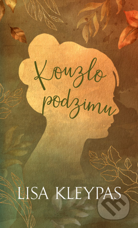 Kouzlo podzimu - Lisa Kleypas
