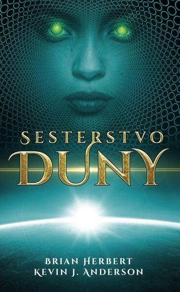 Sesterstvo Duny - Brian Herbert, Kevin J. Anderson