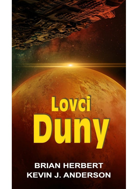 Lovci Duny - Kevin J. Anderson, Brian Herbert