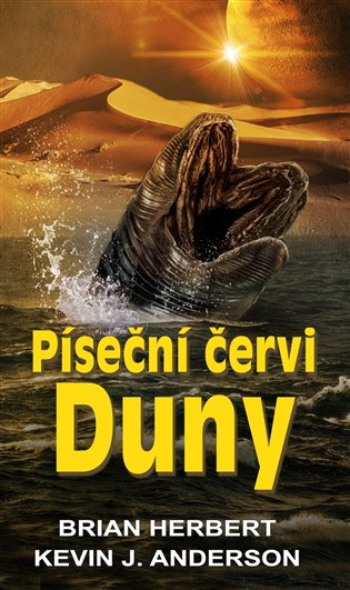 Píseční červi Duny - Brian Herbert, Kevin J. Anderson