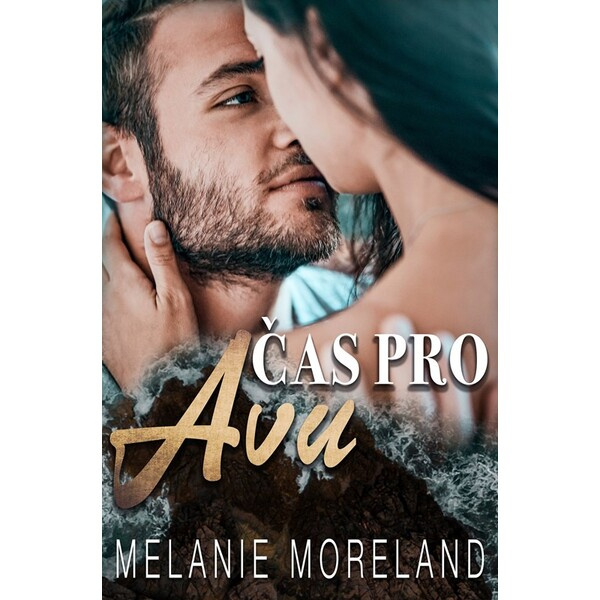 Čas pro Avu - Melanie Moreland