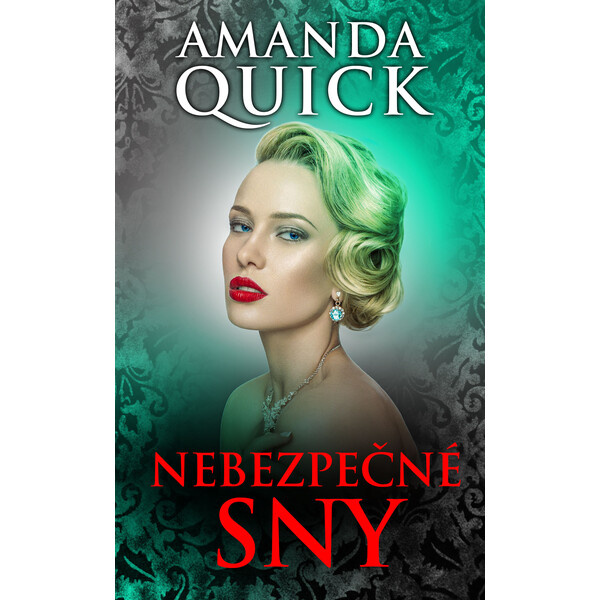 Nebezpečné sny - Amanda Quick
