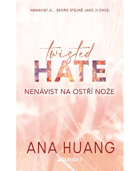 Twisted Hate: Nenávist na ostří nože - Ana Huang