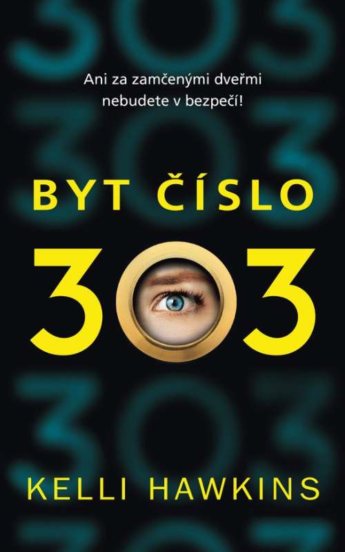 Byt číslo 303 -  Kelli Hawkins
