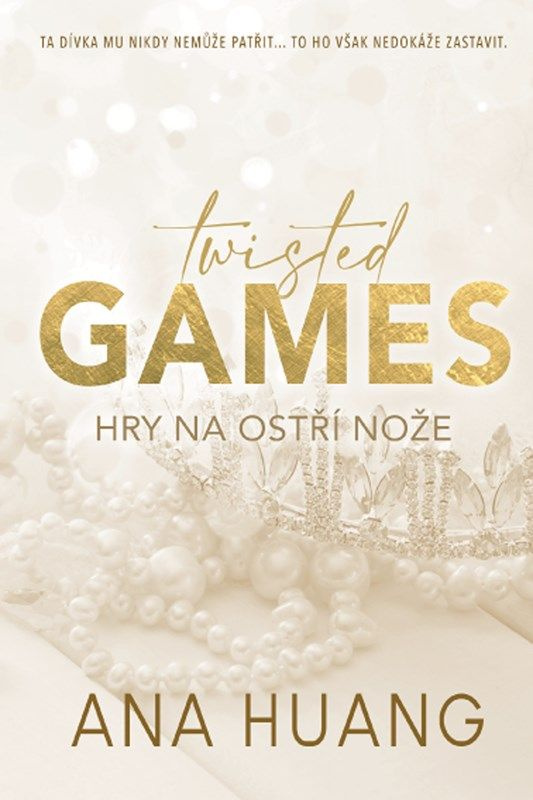 Twisted Games - Hry na ostří nože - Ana Huang