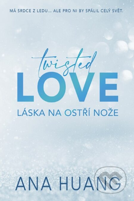 Twisted Love - Láska na ostří nože - Ana Huang