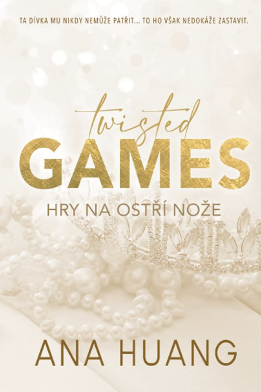 Twisted Games: Hry na ostří nože -  Ana Huang