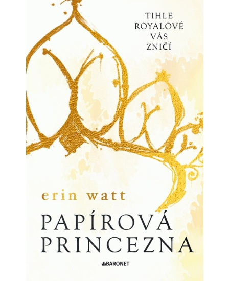 Papírová princezna - Erin Watt