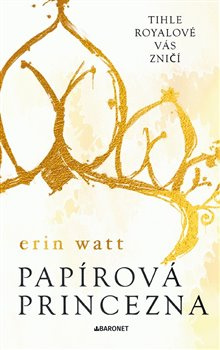 Papírová princezna - Erin Watt