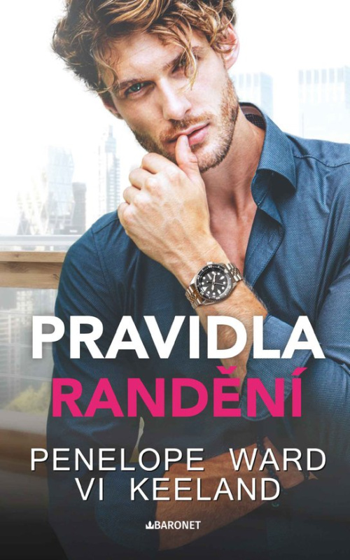 Pravidla randění -  Penelope Ward