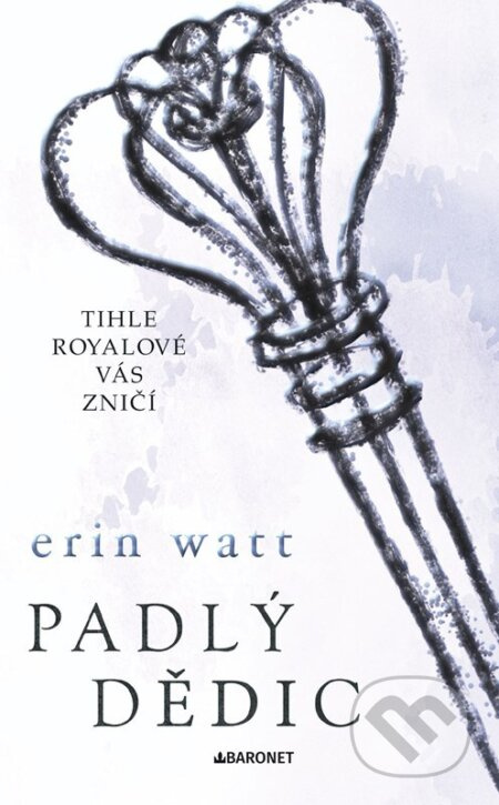 Padlý dědic - Erin Watt