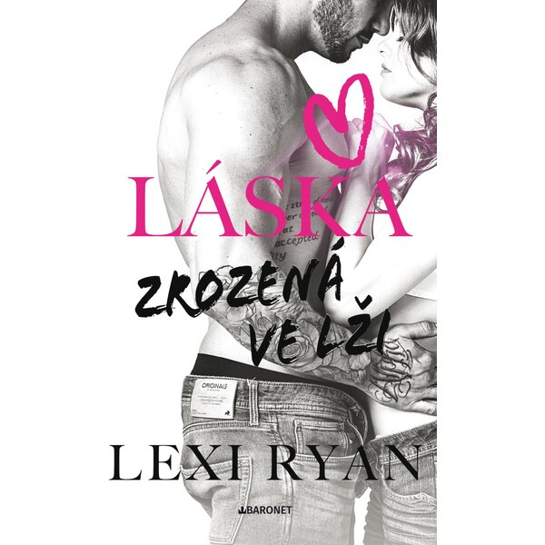 Láska zrozená ve lži - Lexi Ryanová
