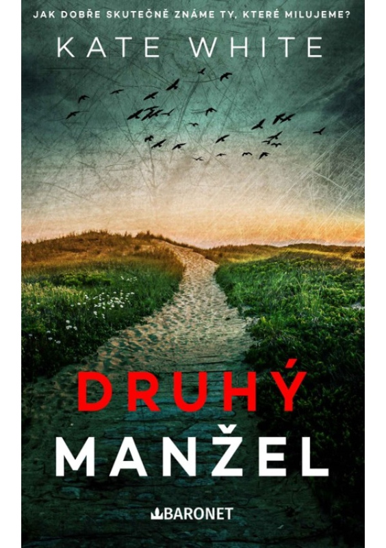 Druhý manžel - Kate White