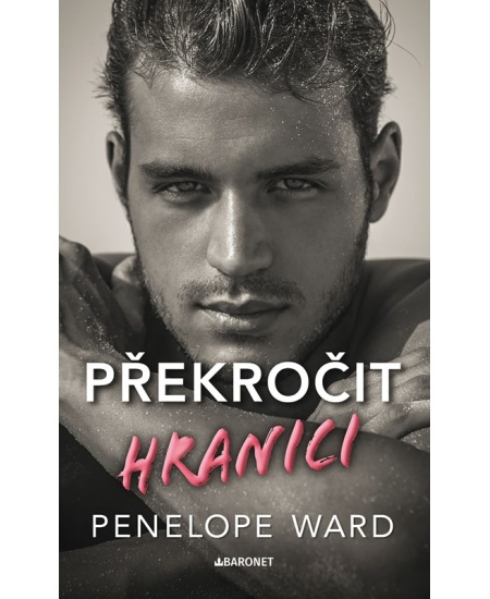 Překročit hranici - Penelope Ward