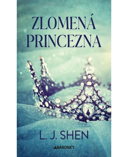 Zlomená princezna - L. J. Shen