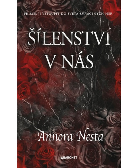 Šílenství v nás - Annora Nesta