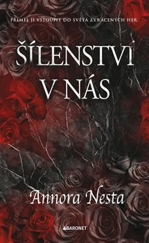 Šílenství v nás - Annora Nesta