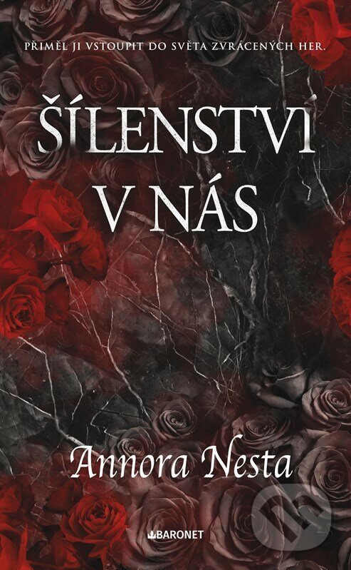 Šílenství v nás - Annora Nesta