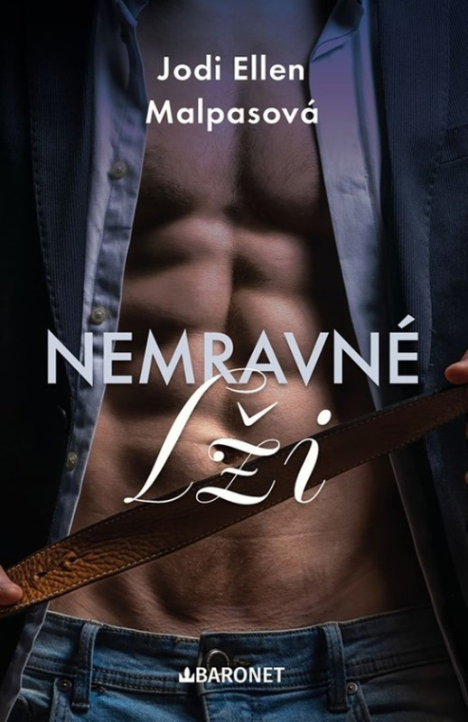 Nemravné lži - Jodi Ellen Malpasová