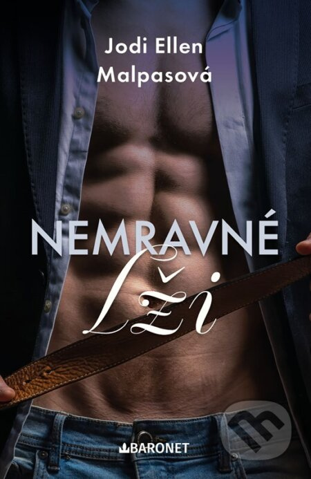 Nemravné lži - Jodi Ellen Malpasová