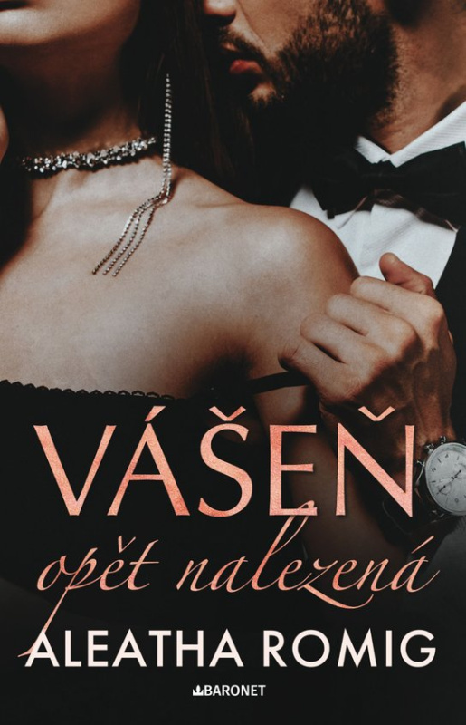 Vášeň opět nalezená -  Aleatha Romig
