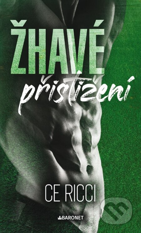 Žhavé přistižení Baronet