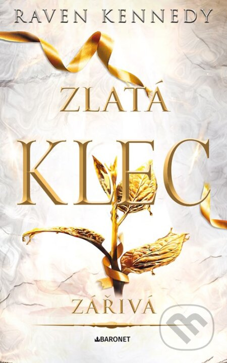 Zářivá (Zlatá klec) - Raven Kennedy - kniha z kategorie Fantasy
