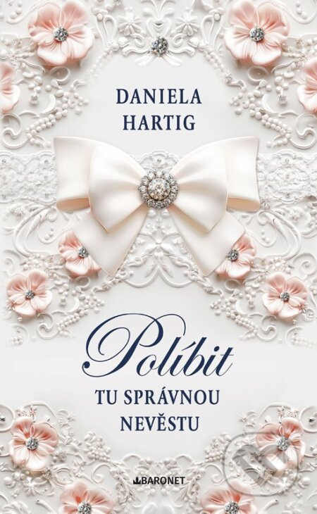Políbit tu správnou nevěstu - Daniela Hartig - kniha z kategorie Romantika
