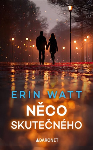 Něco skutečného - Erin Watt