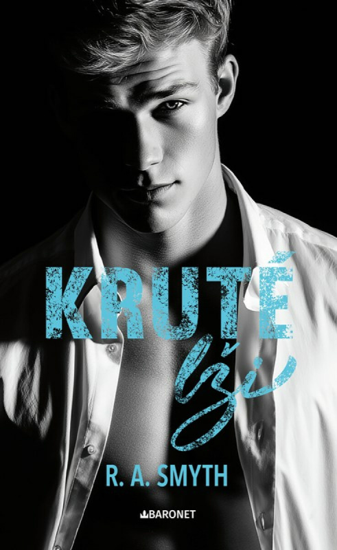 Kruté lži - R. A. Smyth