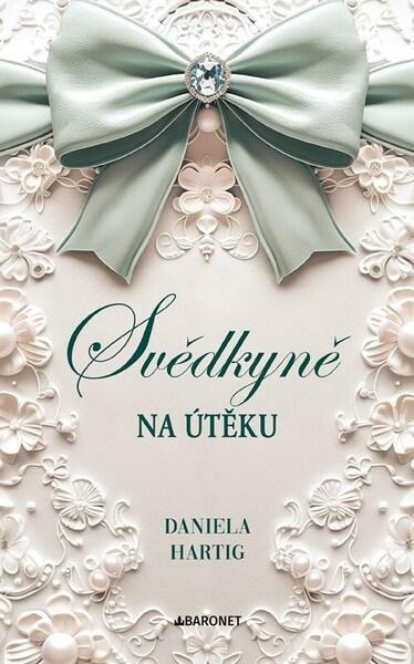 Svědkyně na útěku - Daniela Hartig - kniha z kategorie Beletrie